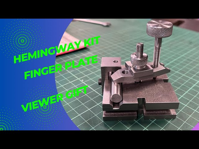 Finger Plate - Hemingway Kit