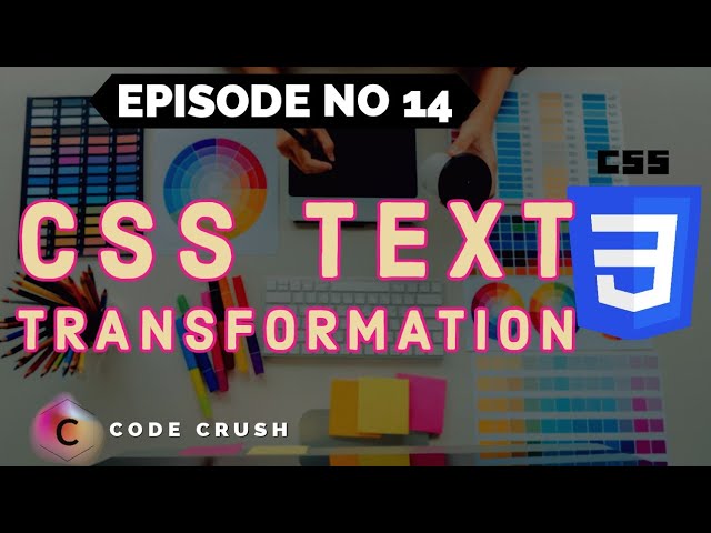 CSS Text Transformation | Text Transform Property | Uppercase | Lowercase | Capitalize