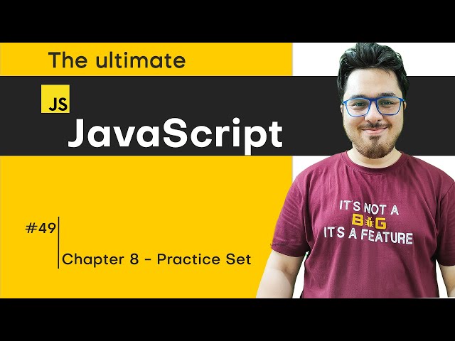 JavaScript Chapter 8 - Practice Set | JavaScript Tutorial in Hindi #49