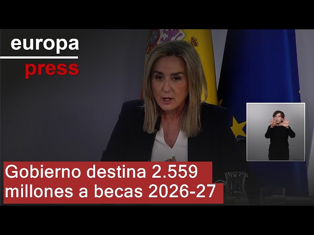 El Gobierno aprueba 2.559 millones para la convocatoria de becas 2026-27