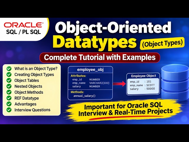 Oracle Object-Oriented Datatypes Explained | Object Types in Oracle SQL | Oracle SQL Interview
