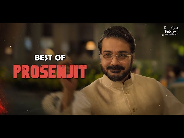 Best of Prosenjit | Khakee: The Bengal Chapter | Netflix | Friday Storytellers