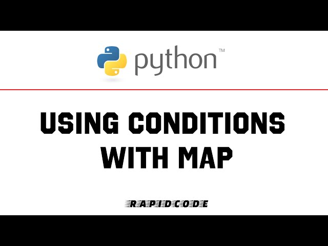 Using conditions with Map - Python