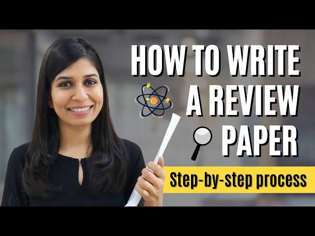 How to write a Review Paper | How to write a Review Article | Step-by-step process explained