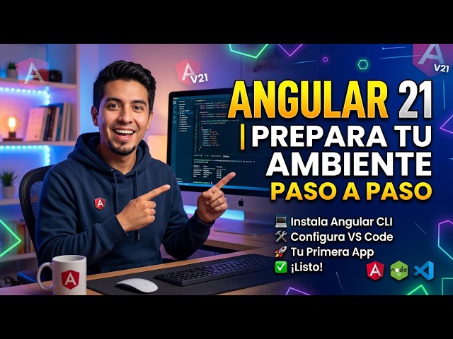 ¿Empezando con Angular 21? Mira esto ANTES de programar