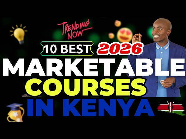 Best Courses in 2026 (Most marketable courses in kenya by 2026)