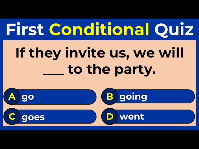 First Conditional Quiz | Can You Score 20/20?