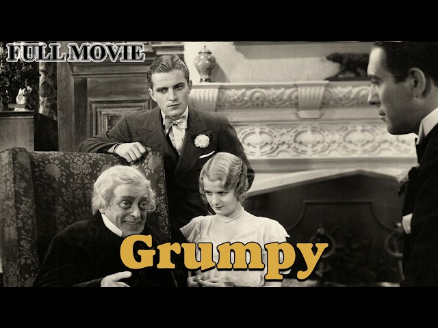 ⭐ Grumpy (1930) Full Movie | Cyril Maude | Mystery Drama | Public Domain