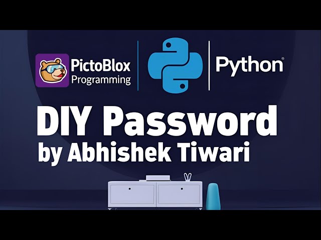 DIY Password Strength Checker & Generator | Python Coding | PictoBlox | By Abhishek Tiwari