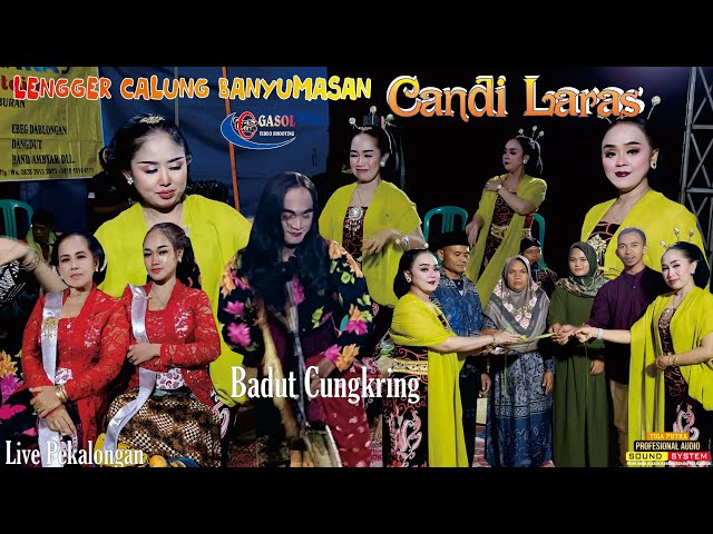 SENI CALUNG LENGGER BANYUMASAN CANDI LARAS LIVE PEKALONGAN//VIDEO FULL