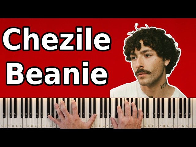 Chezile - Beanie - PIANO TUTORIAL