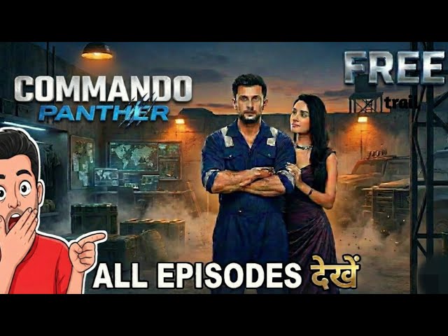 Commando Panther Full Episode Kaise Dekhe! | Commando Panther Web Series Official Platform