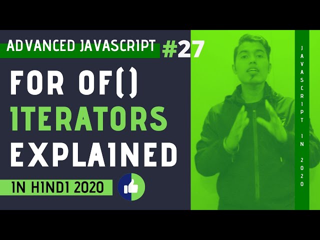 Iterators in JavaScript in Hindi | For Of Loop in JavaScript in Hindi in 2020