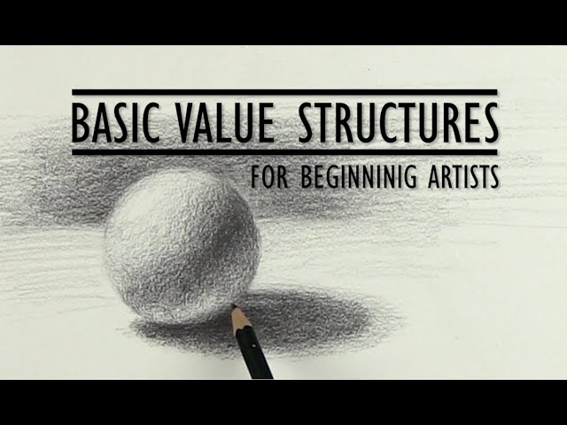 Basic Value Structures for Beginning Artists