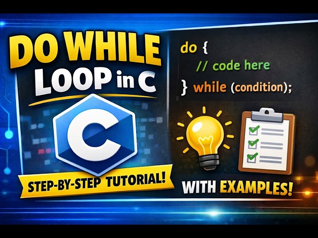 Do While Loop in C | Basic to Advanced Explanation for Beginners