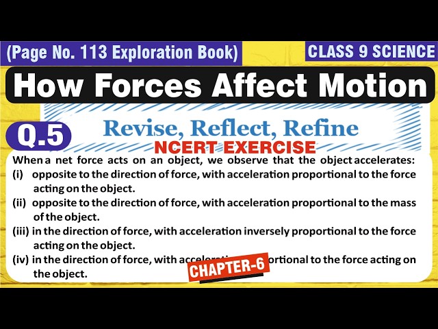 How Forces Affect Motion: Q5 Solved! | Class 9 Science Chapter 4 NCERT | Revise, Reflect, Refine