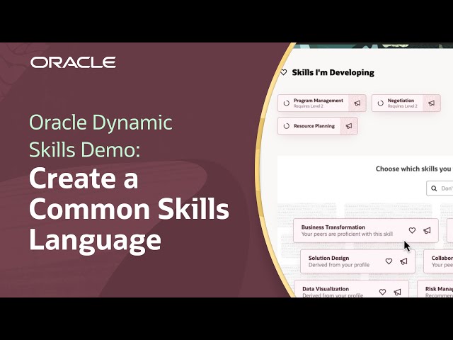 Create A Common Skills Language in Oracle Dynamic Skills: Demo
