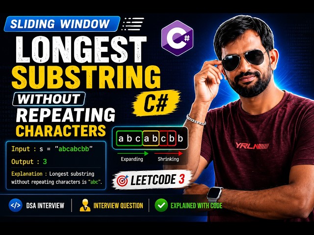 Longest Substring Without Repeating Characters  C#  Sliding Window  LeetCode 3  DSA Interview