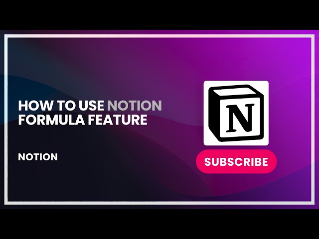 How to Use Notion Formula Feature
