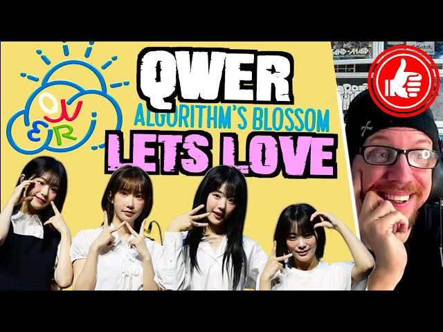 QWER ❤️「 LET’S LOVE 」...reaction to track 4 from Algorithm's Blossom 『 사랑하자 』
