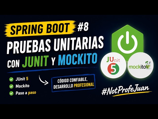 🚀 Spring Boot #8 | Pruebas Unitarias con JUnit y Mockito | Paso a Paso