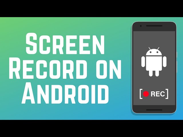 The BEST Way to Screen Record on Android