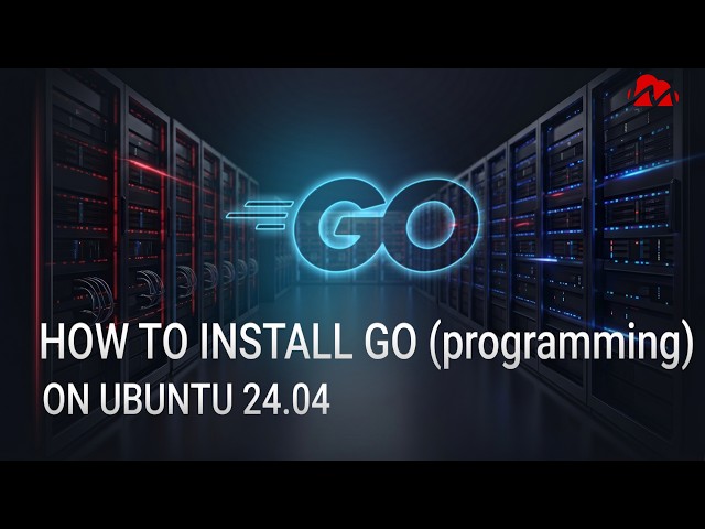 How to install Go programming language on Ubuntu 24.04