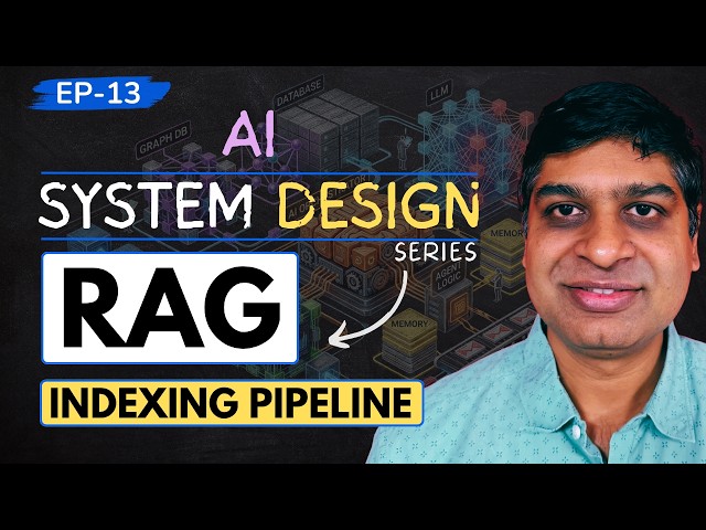AI System Design (Ep. 13) | Design an Indexing Pipeline | RAG Architecture | Hindi