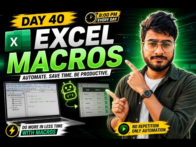 🔥 Day 40 Excel Macros Tutorial | Automate Repetitive Tasks & Save Time ⚡ Excel VBA for Beginners