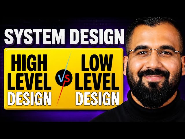 High Level Design Vs Low Level Design Explained in Hindi with Real Life Example | System Design