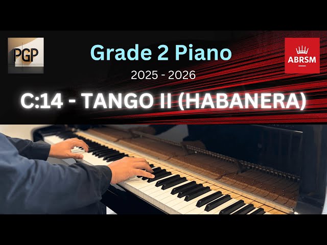 TANGO II (Habanera) by Seiber | ABRSM 2025 & 2026 Grade 2 C14 Piano Tutorial