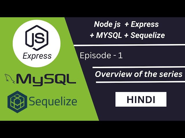 #1 Node js + Express + MySQL + Sequelize | Elkick | Hindi | 2025 #nodejs #nodejstutorial #coding