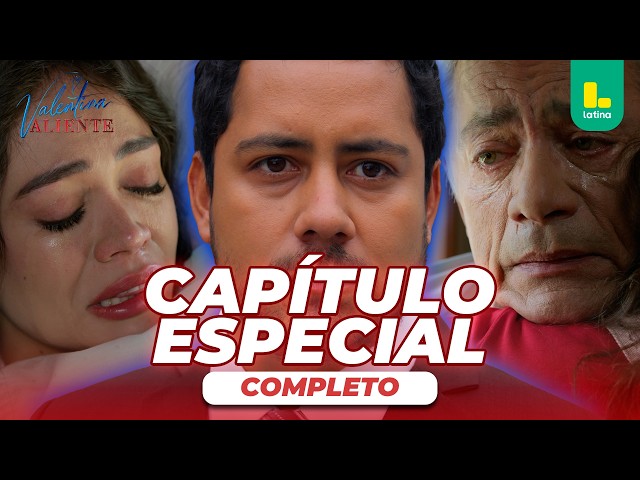 VALENTINA THE BRAVE - SPECIAL CHAPTER | LATINA TELEVISIÓN