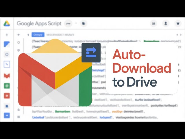 Google Apps Script to Download All Gmail Mail Attachments PDF & Images to Google Drive Full Project