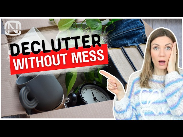 DECLUTTER Your Home Without the Mess (Even When You’re Tired)
