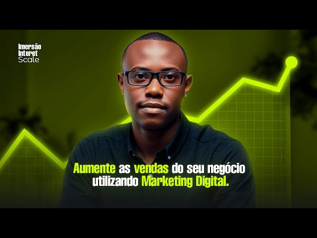 Aumente as VENDAS do seu negócio utilizando o Marketing Digital | Internet Scale