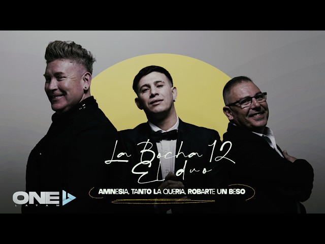 La Bocha 12 ft El Duo - Amnesia / Tanto la Quería / Robarte un Beso
