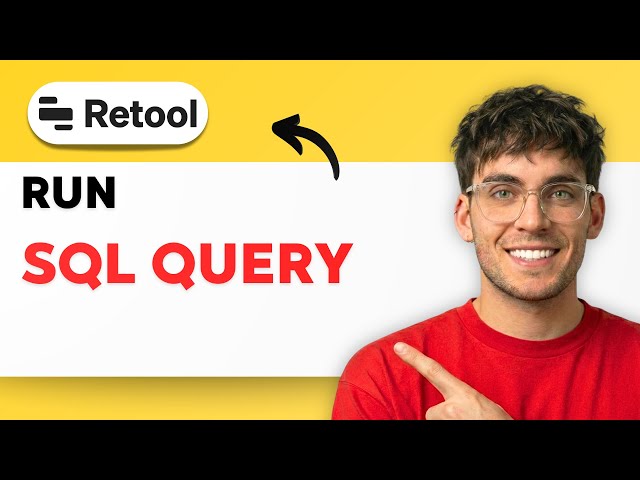 How to Run a SQL Query in Retool [2026 Full Guide]