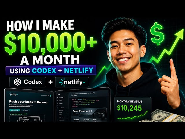 How I Make $10,000+/Month with Codex + Netlify
