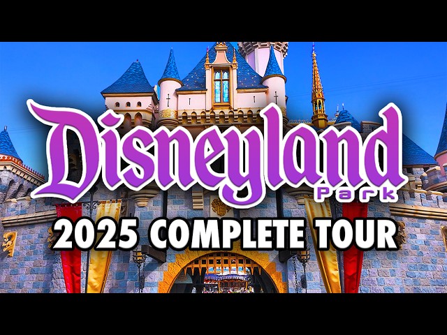 Disneyland Park 2025 - Full Walkthrough & Ride POVs [4K60]