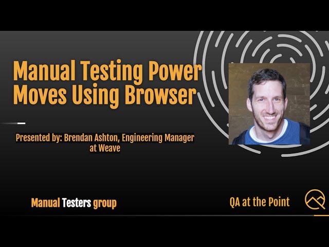 Manual Testing Power Moves Using Browser Dev Tools