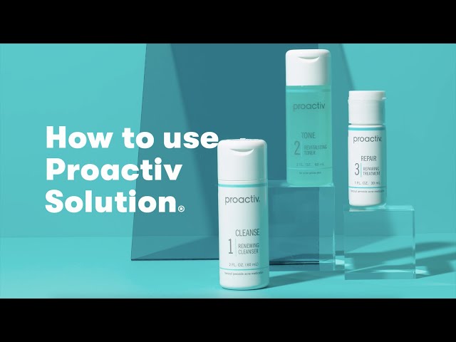 How to use Proactiv Solution®