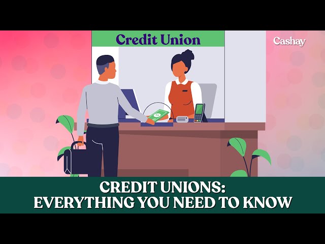Credit unions: Everything you need to know