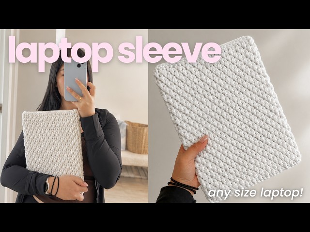 Crochet a textured laptop sleeve | step-by-step tutorial