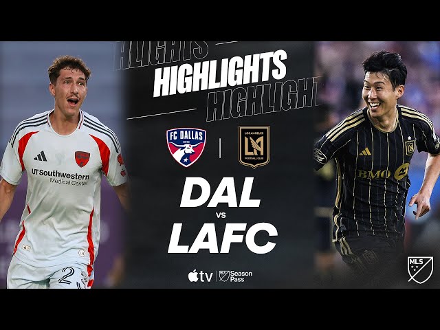 FC Dallas vs. LAFC | Full Match Highlights | Son Heung-Min BANGER!!
