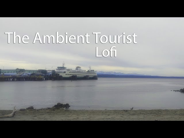 [Lofi] Relax and chill next to the Edmonds Ferry Terminal in 360° VR HDR Lofi beats to relax to