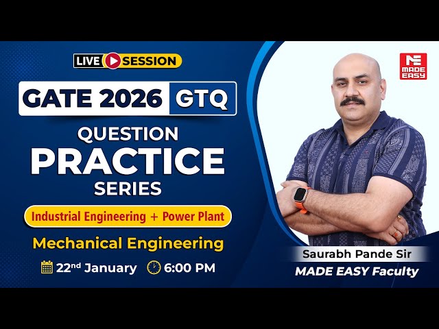GATE 2026 ME | Industrial Engineering + Power Plant | Most Important Questions | GTQ Series