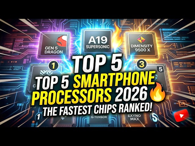 Top 5 Smartphone Processors 2026 🔥 The FASTEST Chips Ranked!