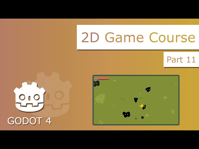 Godot 2D game course, build a vampire survival clone - part 11