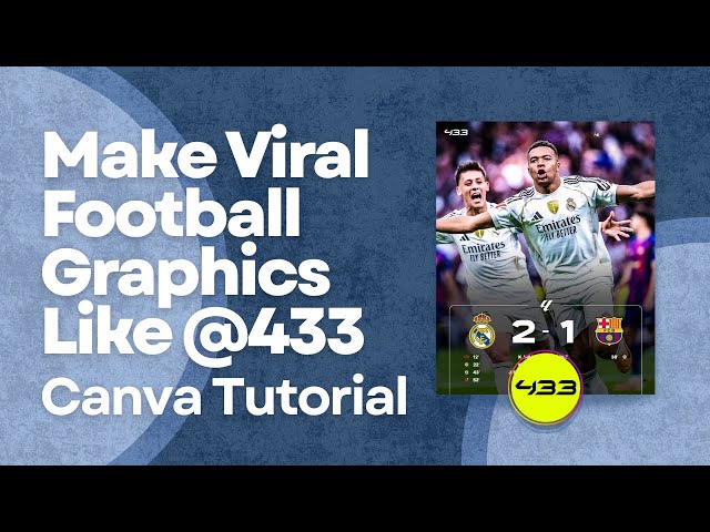 Make Viral Football Score Graphics Like 433 | Canva Tutorial